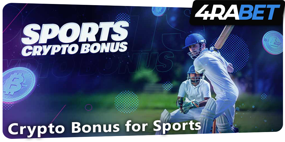 Crypto Bonus for Sports at 4rabet