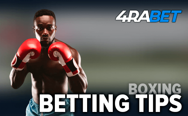Tips for boxing betting on 4rabet