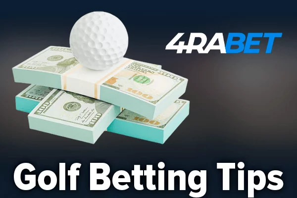 Tips for Golf betting on 4rabet