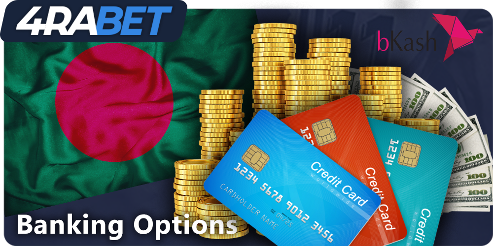 deposit and withdrawal method at 4rabet for Bangladeshi players