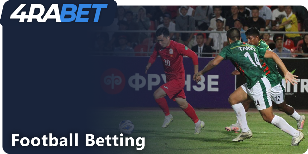 Football Betting at 4rabet Bangladesh
