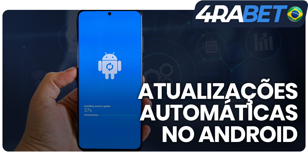 atualizar o aplicativo móvel 4rabet nos smartphones Android