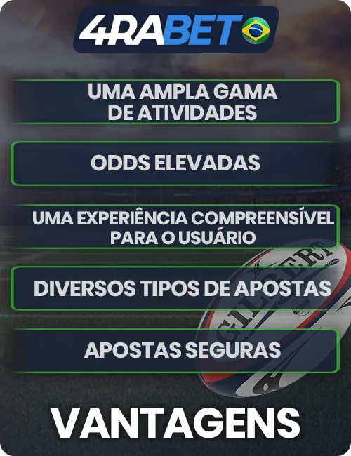 os principais benefícios das apostas de rugby 4rabet para os brasileiros