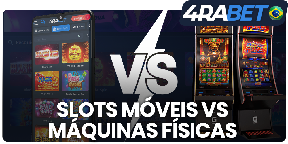 4rabet slots móveis versus máquinas físicas