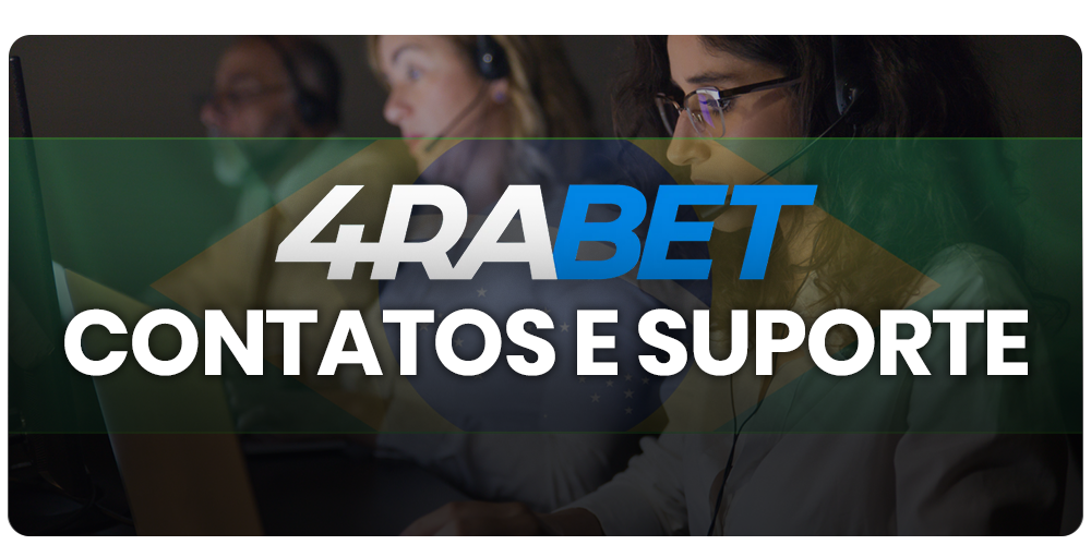 Contato e apoio aos jogadores do Brasil no 4rabet