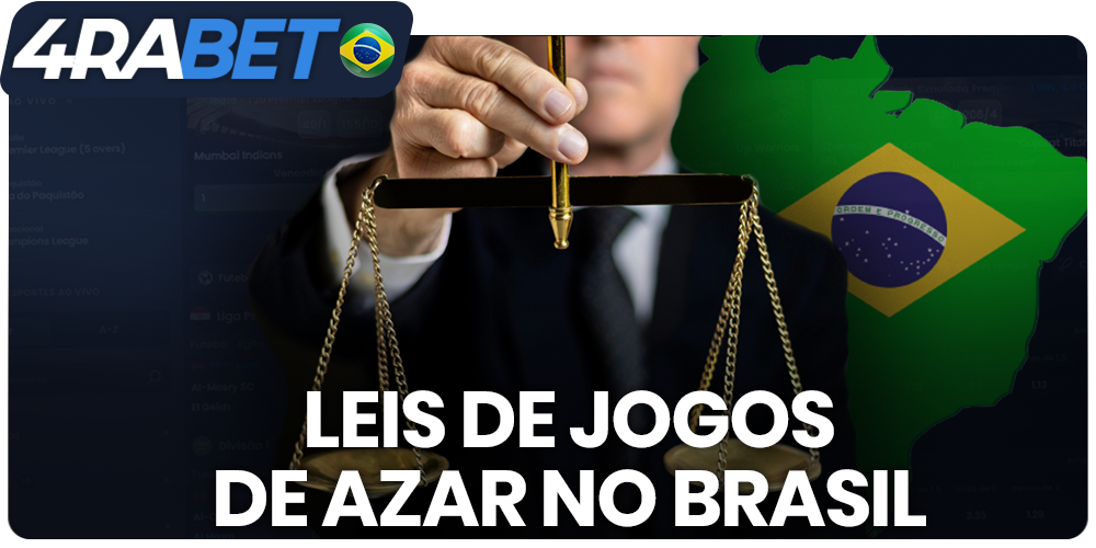 Leis de apostas online sobre o 4rabet no Brasil