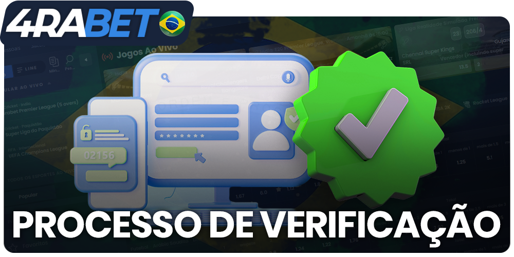 o processo de verificação de uma conta pessoal 4rabet no Brasil