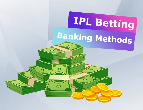 IPL Betting Banking Methods