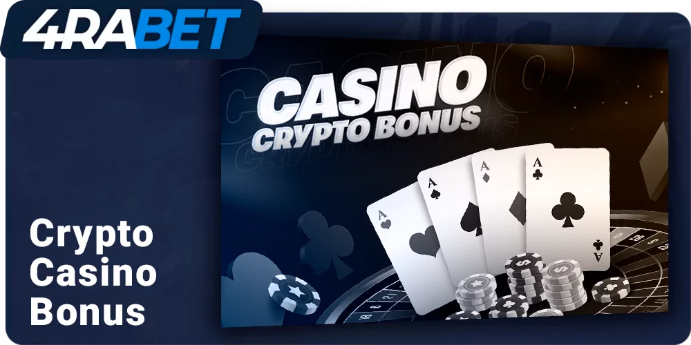 About cryptobonus for playing casino on 4rabet - up to ৳50,000