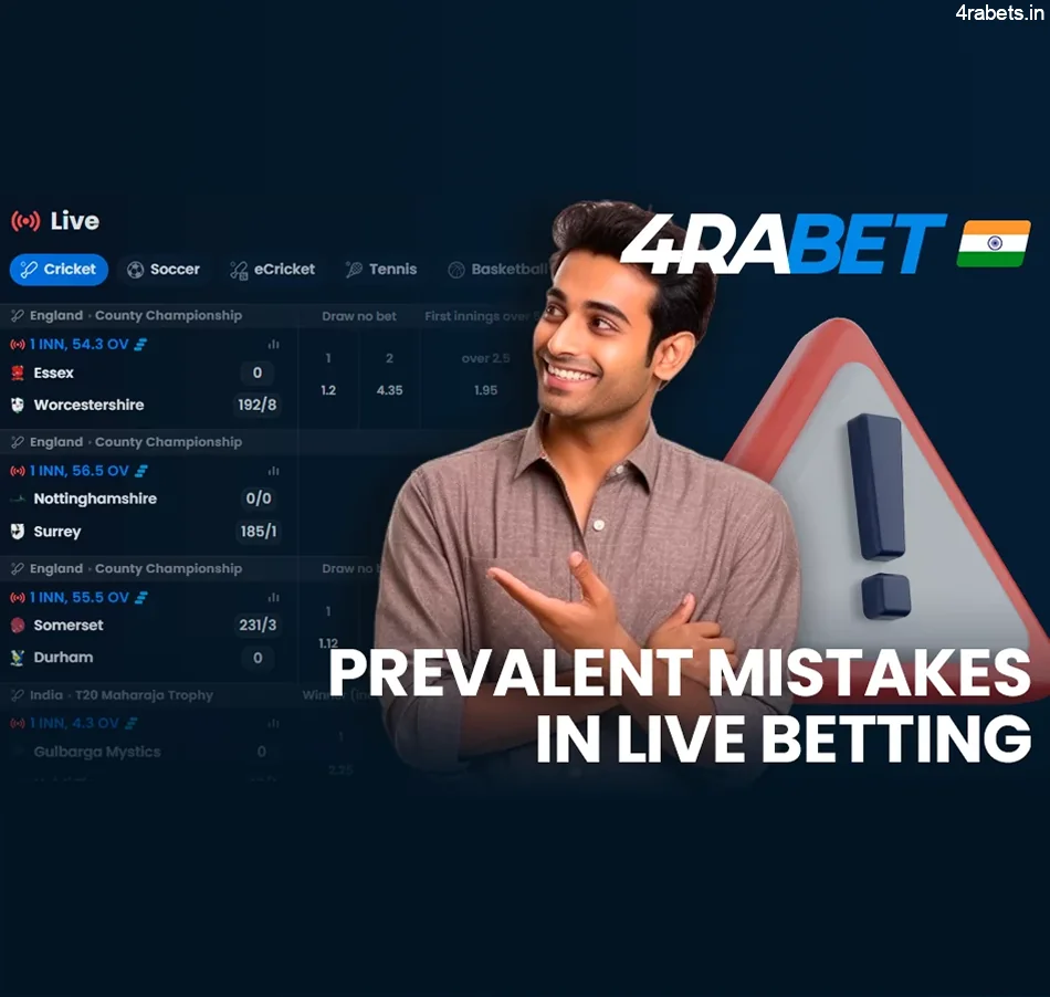 Common mistakes in live sports betting at 4rabet