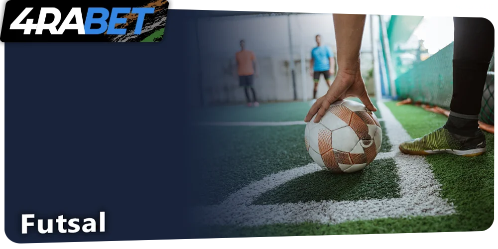 Futsal betting at 4rabet
